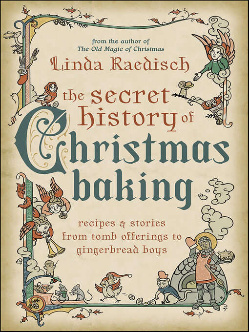 Title details for Secret History of Christmas Baking by Linda Raedisch - Available